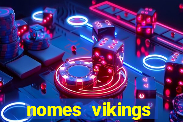nomes vikings masculinos e significados